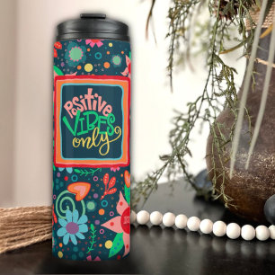 Positive Vibes Only Flower Stripe Colourful Teache Thermal Tumbler