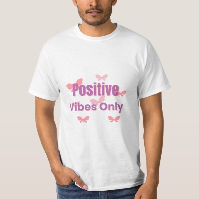  Positive Vibes Only | Minimal Motivational Quote  T-Shirt (Front)