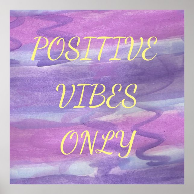 Positive Vibes Only Purple Watercolor Poster (Front)