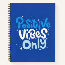 Positive Vibes Only Spiral Notebook
