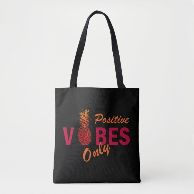 positive vibes only tote bag (Front)