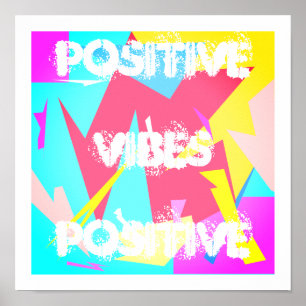 Positive Vibes Pastel Colours Abstract Art Poster