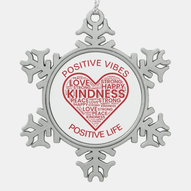 Positive Vibes Positive Life Snowflake Pewter Christmas Ornament (Front)