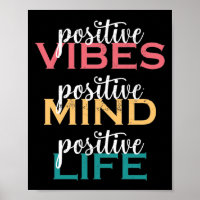 Positive Vibes Positive Mind Positive Life