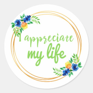 positive vibes quotes for life and work classic round sticker