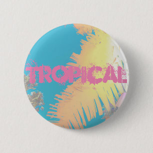 Positive Vibes Tropical Palm Trees 6 Cm Round Badge