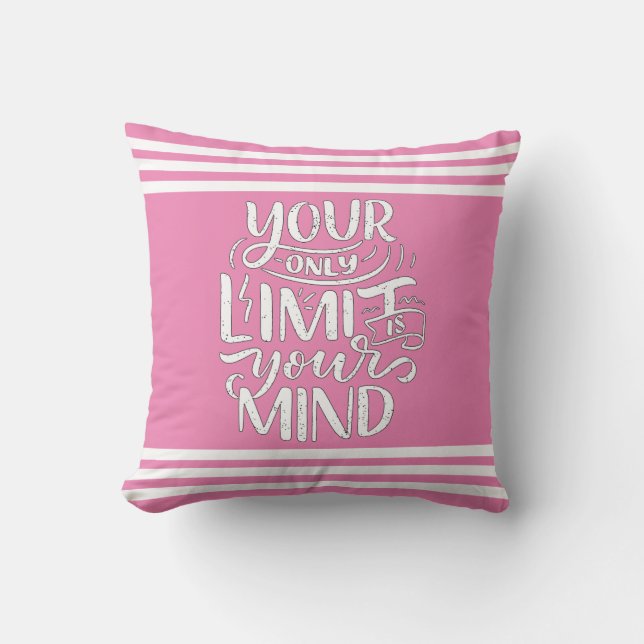 Positive Vibes - Your Only Limit is Your Mind Cushion (Front)