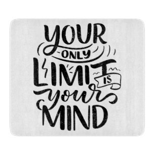 Positive Vibes - Your Only Limit is Your Mind Cutting Board