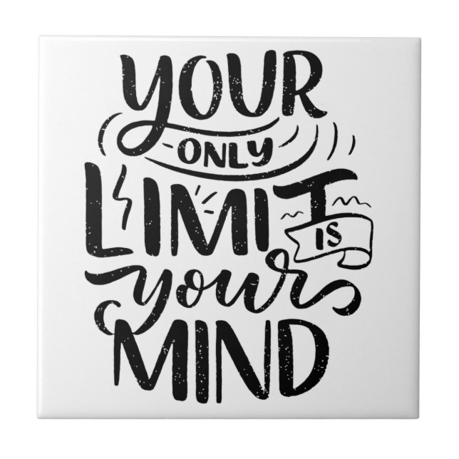 Positive Vibes - Your Only Limit is Your Mind Tile (Front)