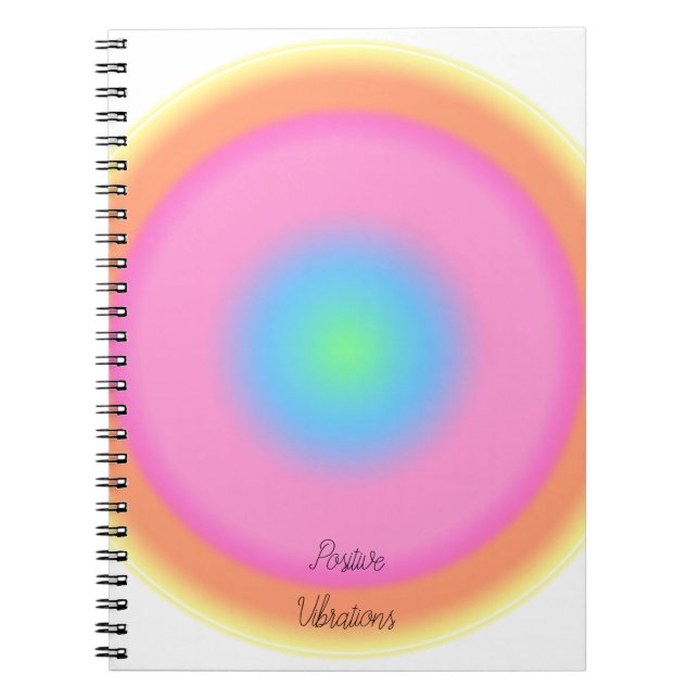 Positive Vibrations - Colourful Radial Gradient  Notebook (Front)