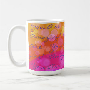 Positive You Are Amazing Colorful Coffee Mug