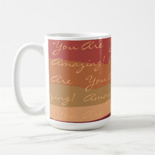 Positive You Are Amazing Colourful Coffee Mug