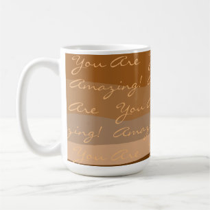 Positive You Are Amazing Colourful  Coffee Mug