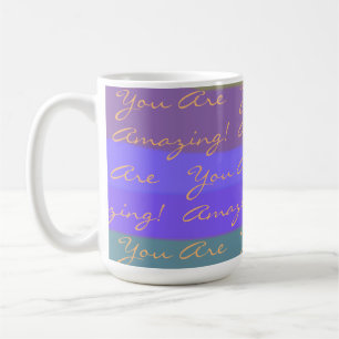 Positive You Are Amazing Colourful Coffee Mug