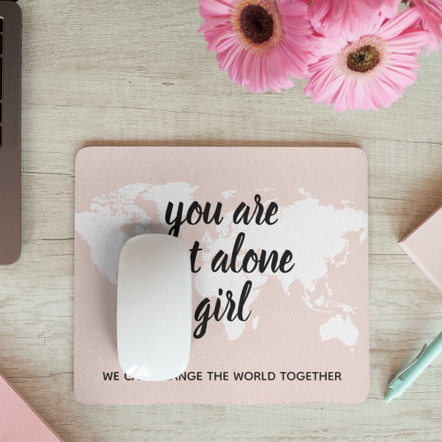 Positive You Are Not Alone Girl Motivation Quote Mouse Mat (Creator Uploaded)
