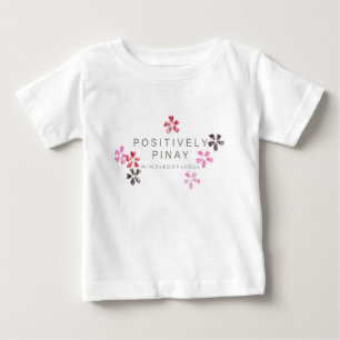 Positively Pinay - Customised Baby T-Shirt