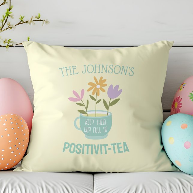 Positivit-tea Pastel Floral Spring Throw Pillow (Spring Positivity Pillow with flowers and coffee cup add your own name)