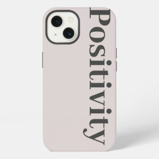 Positivity iphone case