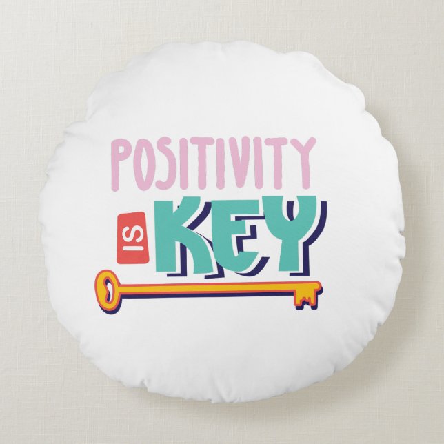 positivity is the key design  round cushion (Front)