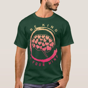 Positivity Kind To Your Mind Mental Health Spread T-Shirt
