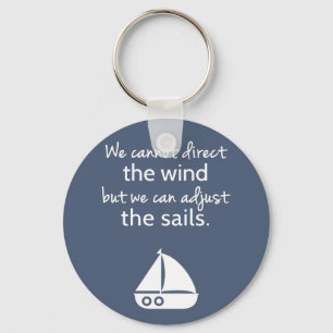 Positivity Mindset Nautical Sail boat Quote Key Ring