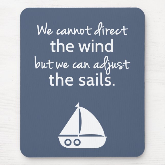 Positivity Mindset Nautical Sail boat Quote Mouse Mat (Front)