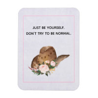 Positivity Quote Be Yourself with Cowgirl Hat