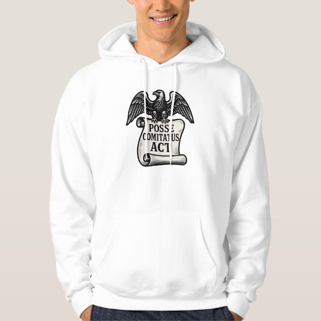 Posse Comitatus Act Eagle Scroll Hoodie (Front)