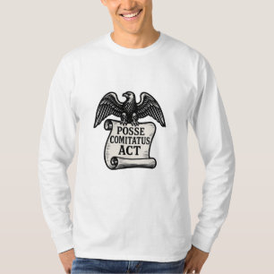 Posse Comitatus Act Eagle Scroll T-Shirt