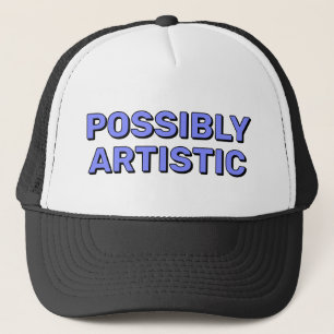 Possibly Artistic™ Trucker Hat