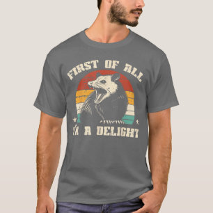 Possum First Im Delight Vintage Opossum Humor Men T-Shirt