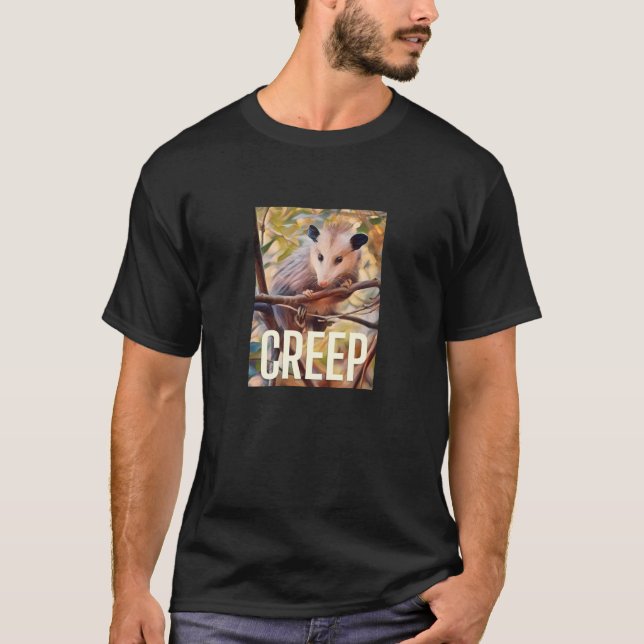 Possum Life - Creep T-Shirt (Front)