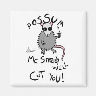 Possum McStabby Magnet