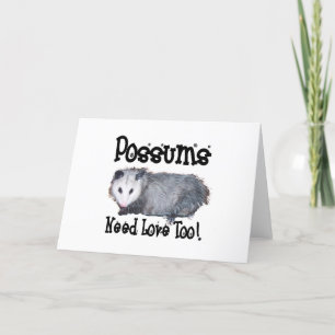 Possums Need Love Too Card