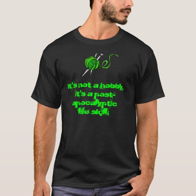 Post Apocalyptic Life Skills T-Shirt (Front)