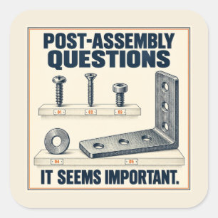 Post-Assembly Questions DIY Workshop Humour Square Sticker