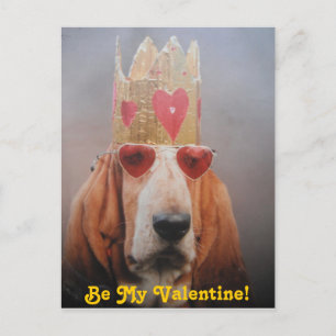 Post Card Basset Hound King, Be My Valentine