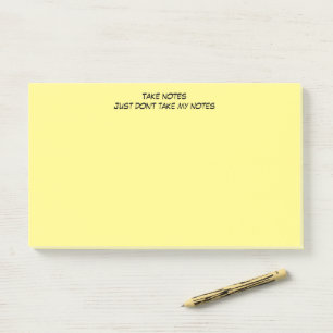 Post-It Notes with Humourous Warning Message