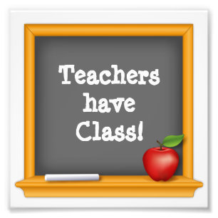 Post it: Teachers have Class Photo Print