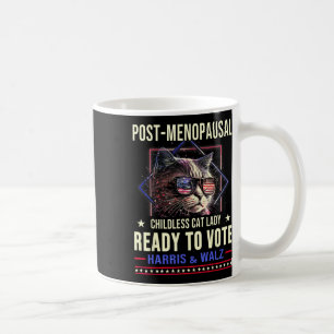 Post-menopausal Childless Cat Lady Ready To Vote K Coffee Mug