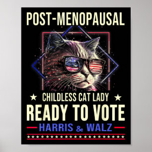 Post-menopausal Childless Cat Lady Ready To Vote K Poster