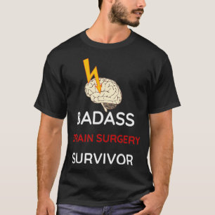 Post Surgery Shirt Recovery BADASS brain surgery s