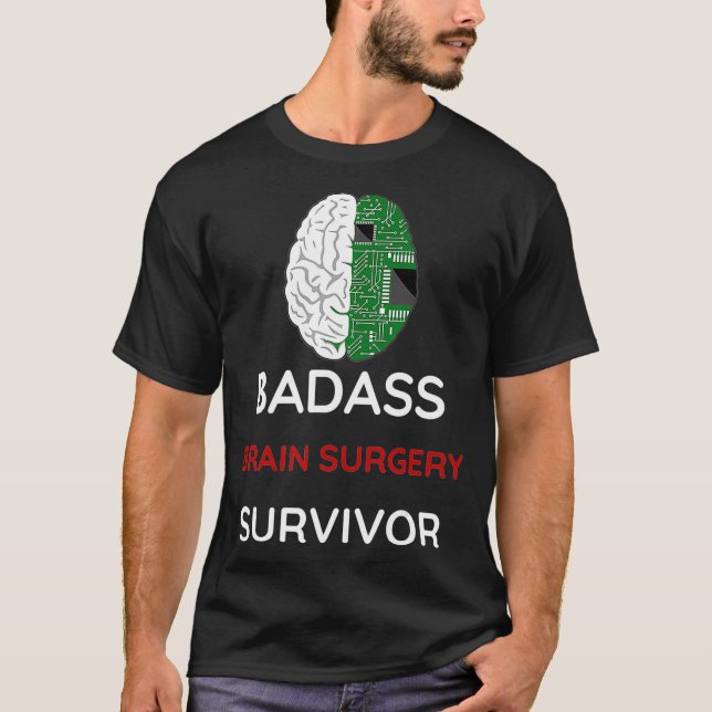 Post Surgery Shirt Recovery BADASS brain surgery s (Front)