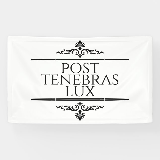Post Tenebras Lux Banner (Horizontal)
