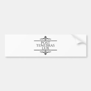 Post Tenebras Lux Bumper Sticker