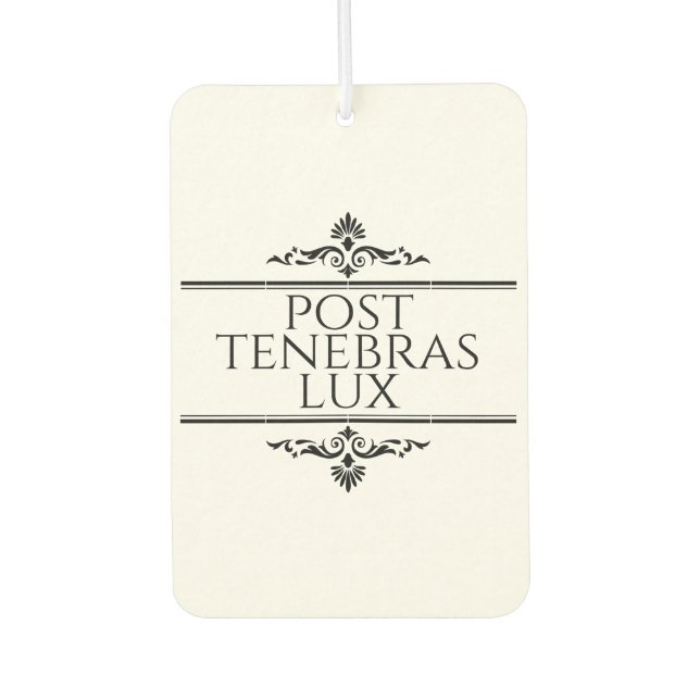 Post Tenebras Lux Car Air Freshener (Front)