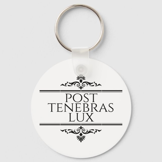 Post Tenebras Lux Key Ring (Front)