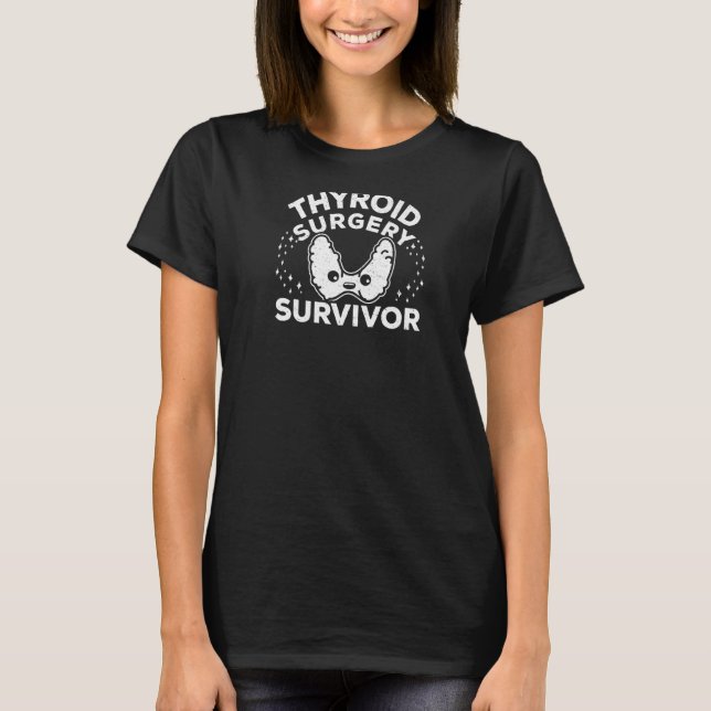 Post Thyroid Surgery Thyroidectomy Recovery Thyroi T-Shirt (Front)