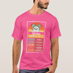 Postal Service Worker Hourly Rate Gag T-Shirt