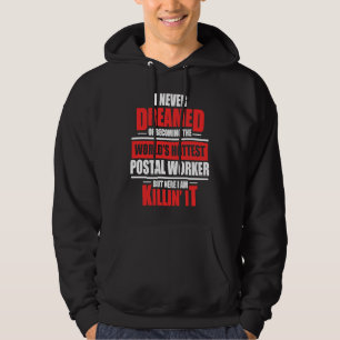 Postal Worker Hottest Postman Mailman Hoodie
